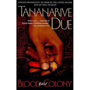 Blood Colony -- Tananarive Due